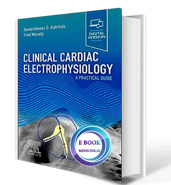 دانلود کتاب Clinical Cardiac Electrophysiology -  : A Practical Guide 2021(ORIGINAL PDF)